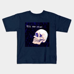 Rise and Shine Skull Kids T-Shirt